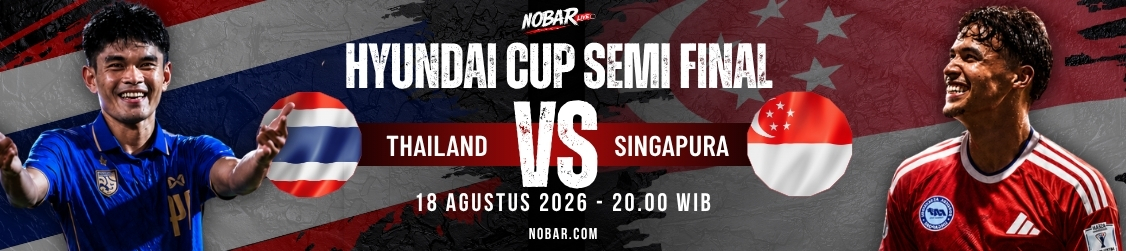 Match Day Thailand vs Singapura — 18 Agustus 2026 pukul 20:00 WIB